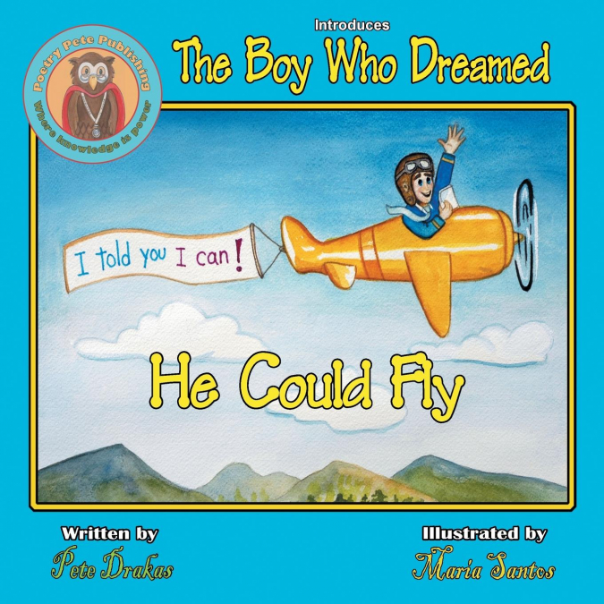 THE BOY WHO DREAMED HE COULD FLY