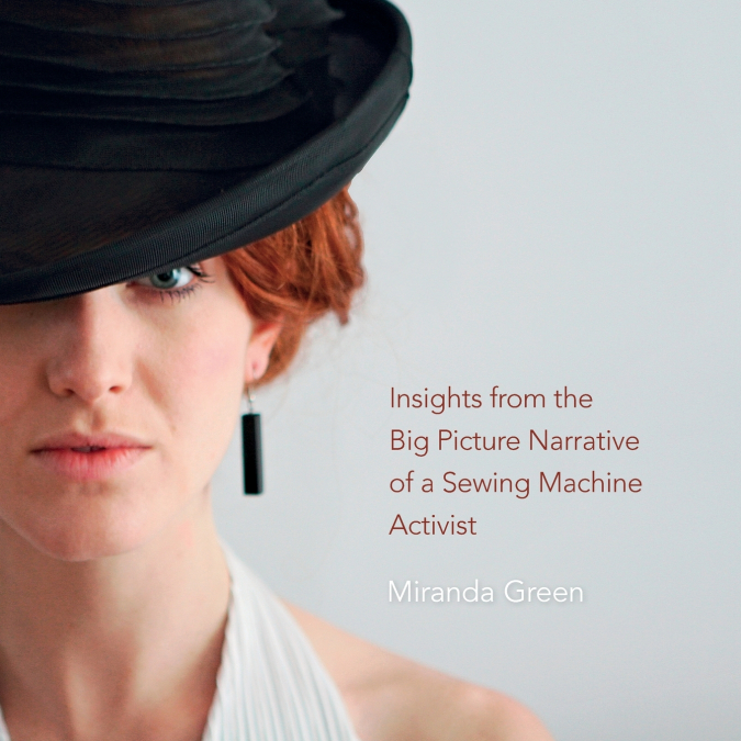 INSIGHTS FROM THE BIG PICTURE NARRATIVE OF A SEWING MACHINE