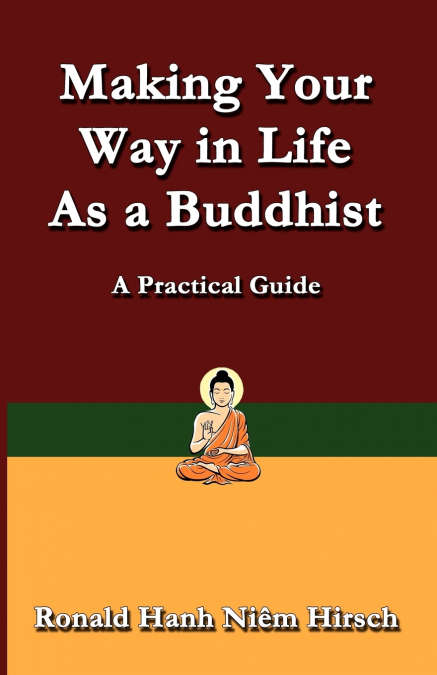 MAKING YOUR WAY IN LIFE AS A BUDDHIST