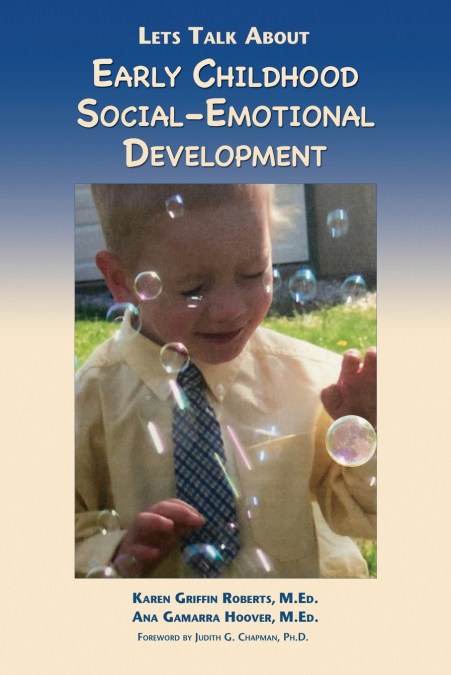 LET?S TALK ABOUT EARLY CHILDHOOD SOCIAL-EMOTIONAL DEVELOPMEN