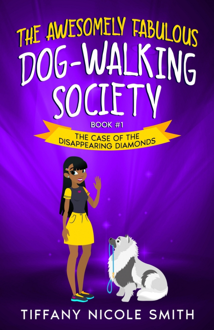 THE AWESOMELY FABULOUS DOG-WALKING SOCIETY