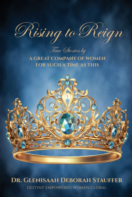 RISING TO REIGN