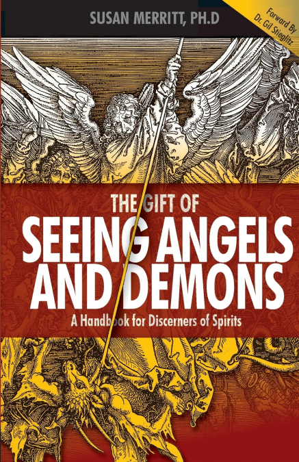THE GIFT OF SEEING ANGELS AND DEMONS