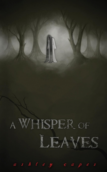 A WHISPER OF LEAVES
