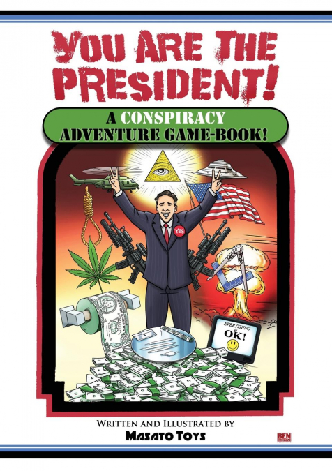 YOU ARE THE PRESIDENT!