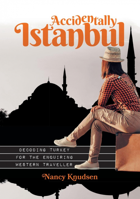 ACCIDENTALLY ISTANBUL