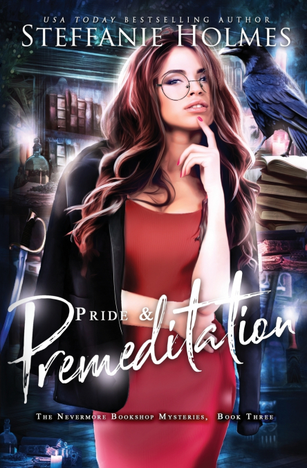 PRIDE AND PREMEDITATION