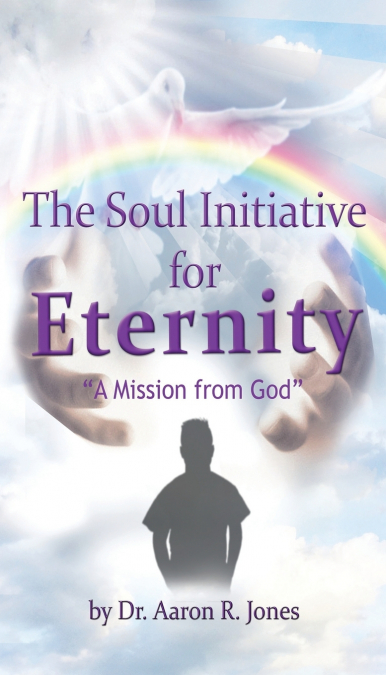 THE SOUL INITIATIVE FOR ETERNITY