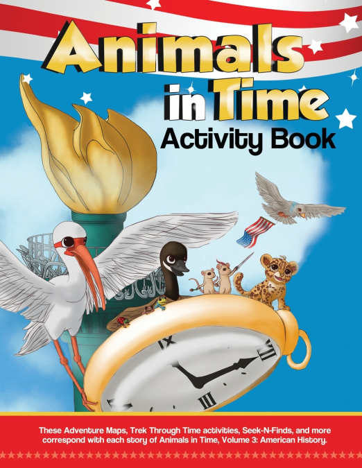 ANIMALS IN TIME, VOLUME 3 ACTIVITY BOOK