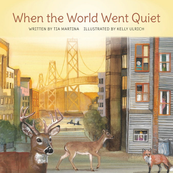 WHEN THE WORLD WENT QUIET
