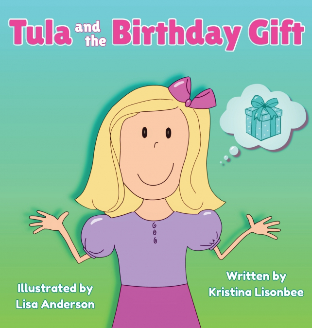 TULA AND THE BIRTHDAY GIFT