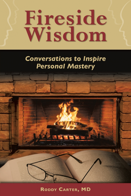 FIRESIDE WISDOM