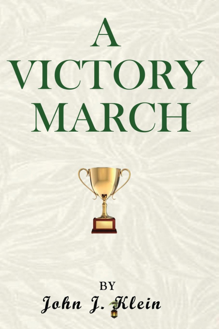 A VICTORY MARCH