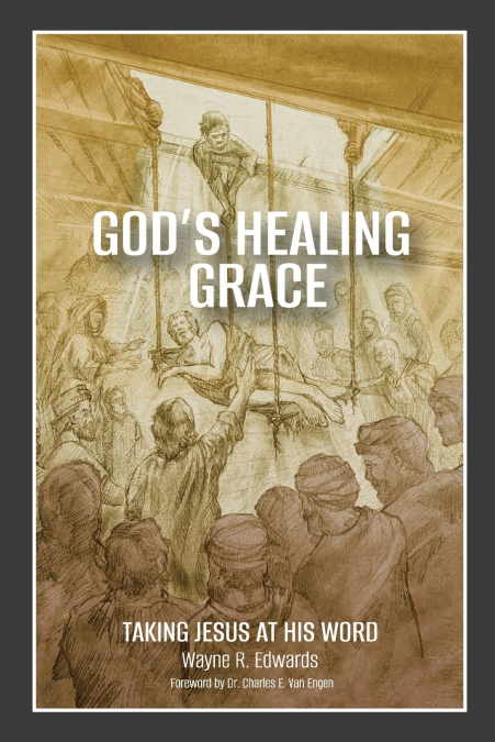GOD?S HEALING GRACE