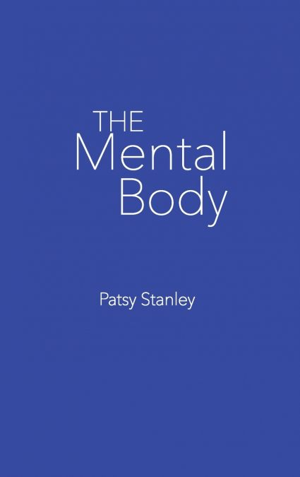 THE MENTAL BODY
