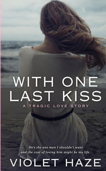WITH ONE LAST KISS