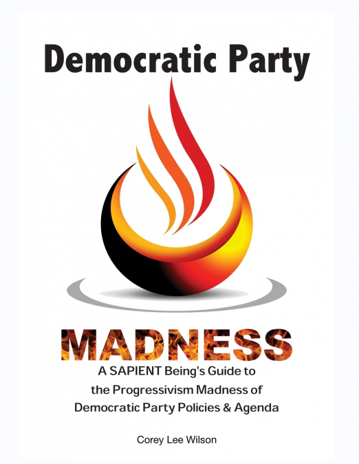 DEMOCRATIC PARTY MADNESS
