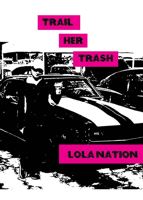 TRAIL HER TRASH