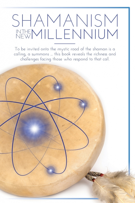 SHAMANISM IN THE NEW MILLENNIUM