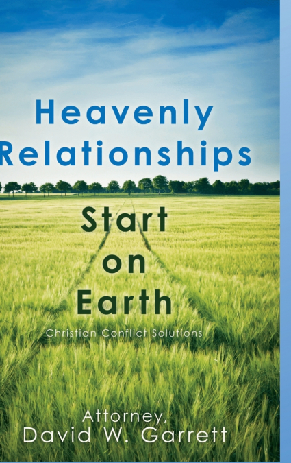 HEAVENLY RELATIONSHIPS START ON EARTH