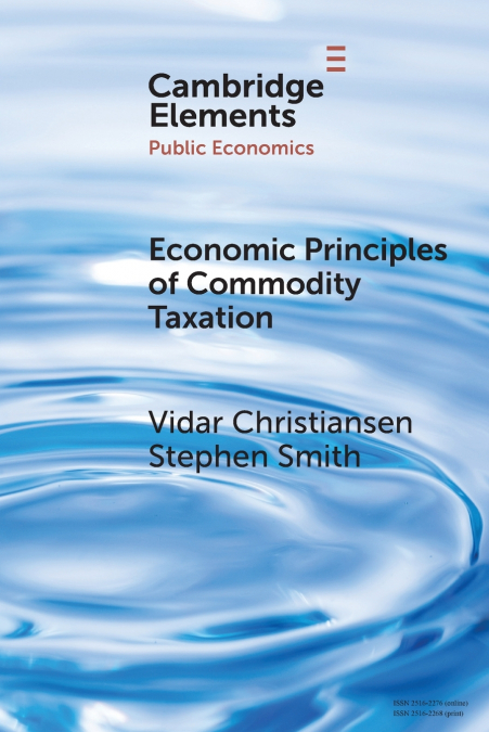 ECONOMIC PRINCIPLES OF COMMODITY TAXATION