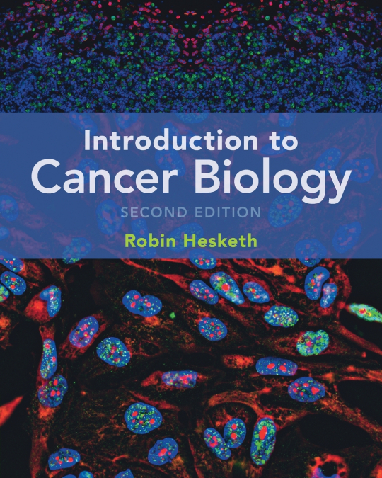 INTRODUCTION TO CANCER BIOLOGY