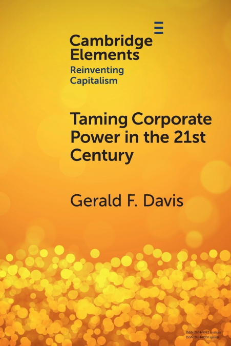 TAMING CORPORATE POWER IN THE 21ST CENTURY
