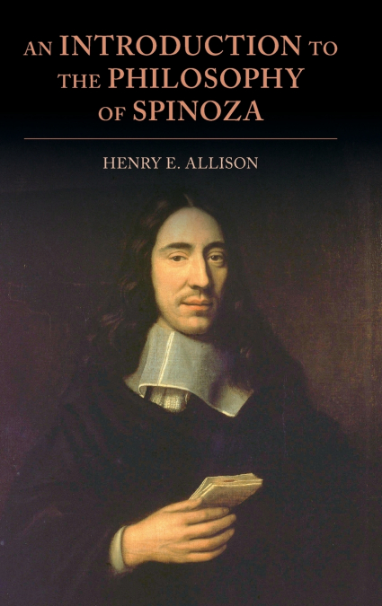 AN INTRODUCTION TO THE PHILOSOPHY OF SPINOZA