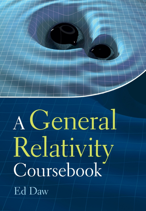 A GENERAL RELATIVITY COURSEBOOK