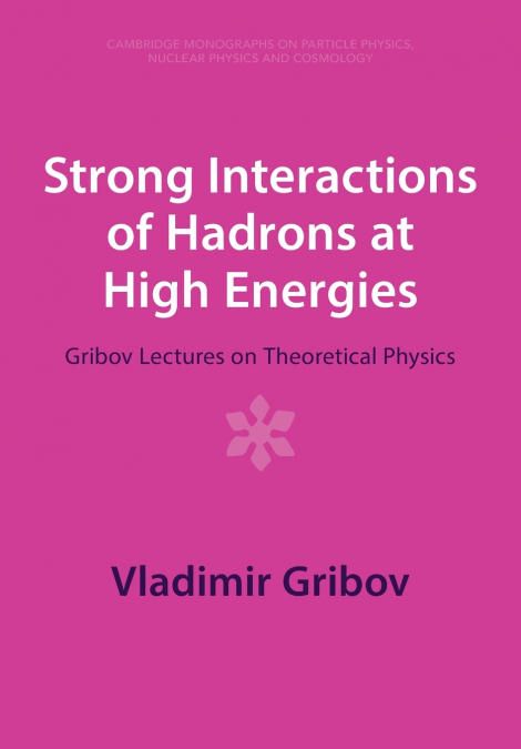 STRONG INTERACTIONS OF HADRONS AT HIGH ENERGIES