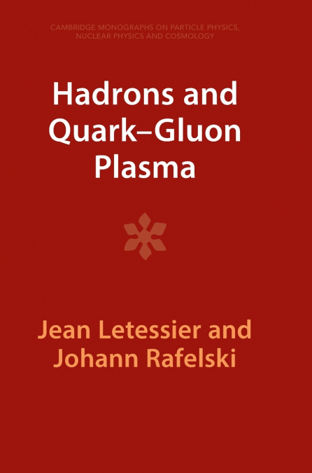 HADRONS AND QUARK-GLUON PLASMA