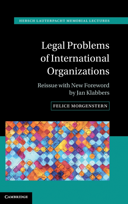 LEGAL PROBLEMS OF INTERNATIONAL ORGANIZATIONS