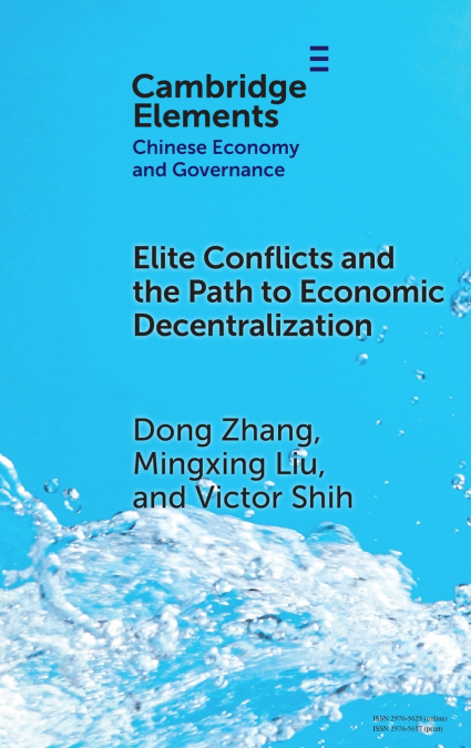 ELITE CONFLICTS AND THE PATH TO ECONOMIC DECENTRALIZATION
