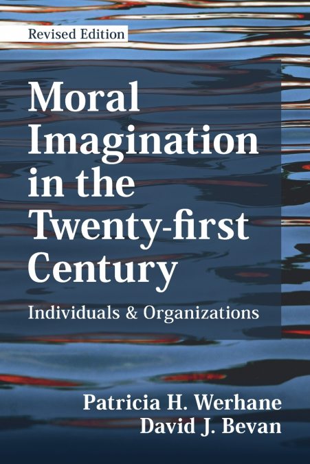MORAL IMAGINATION IN THE TWENTY-FIRST CENTURY