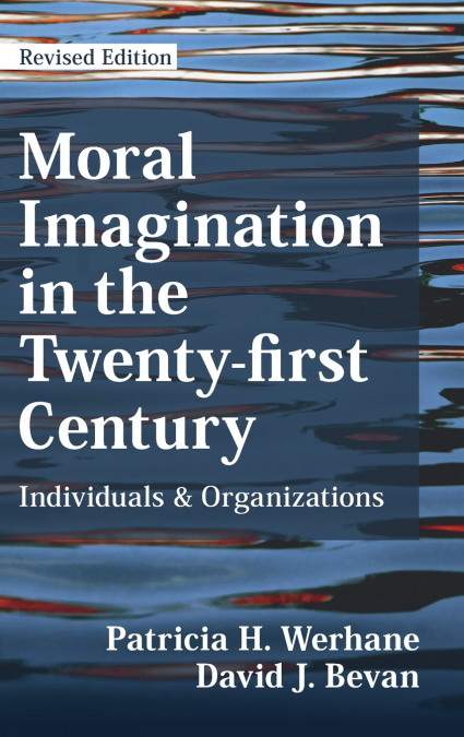 MORAL IMAGINATION IN THE TWENTY-FIRST CENTURY
