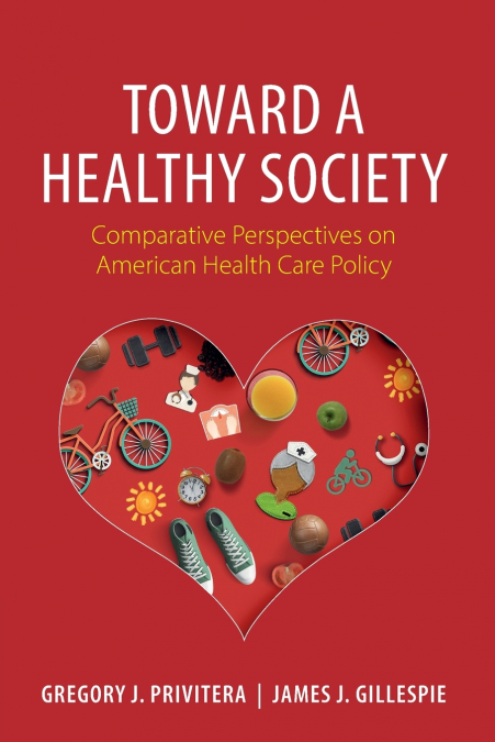 TOWARD A HEALTHY SOCIETY