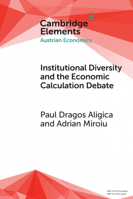 INSTITUTIONAL DIVERSITY AND THE ECONOMIC CALCULATION DEBATE