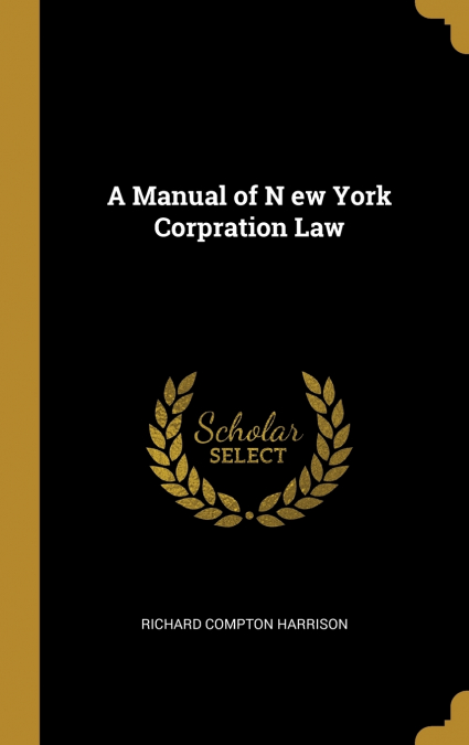 A MANUAL OF N EW YORK CORPRATION LAW