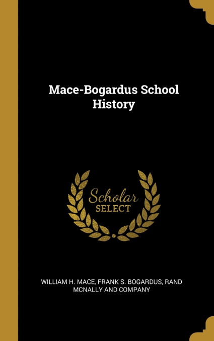 MACE-BOGARDUS SCHOOL HISTORY