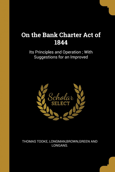ON THE BANK CHARTER ACT OF 1844