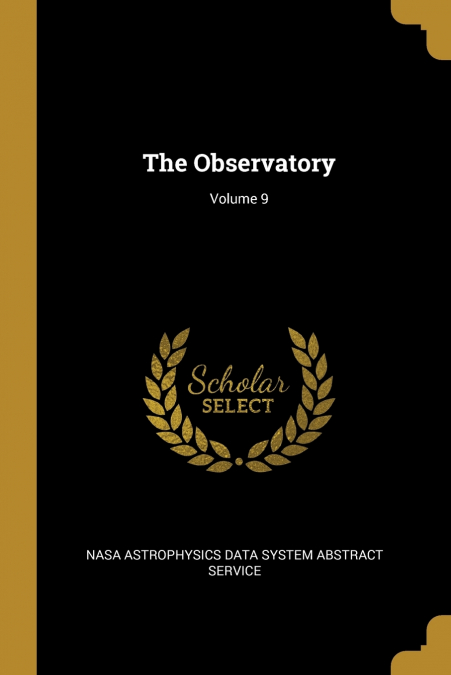 THE OBSERVATORY, VOLUME 9
