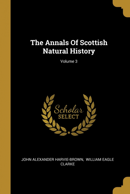 THE ANNALS OF SCOTTISH NATURAL HISTORY, VOLUME 3
