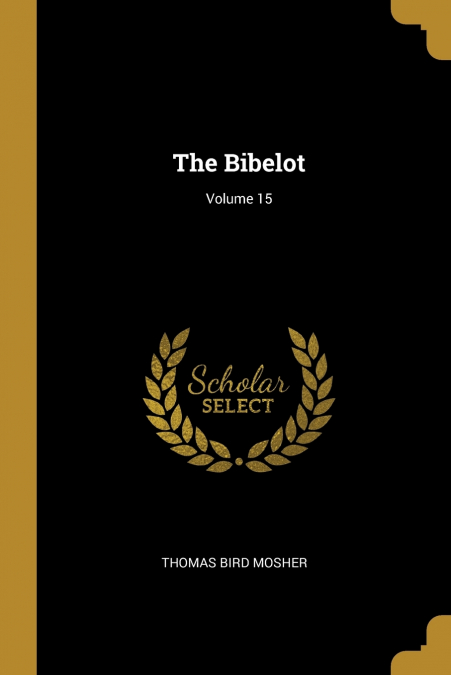THE BIBELOT, VOLUME 15