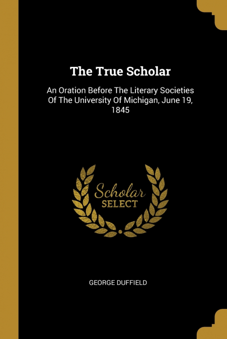 THE TRUE SCHOLAR
