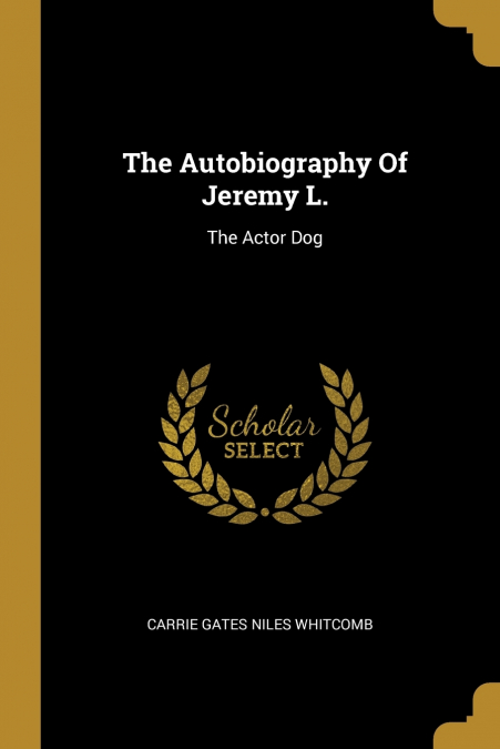 THE AUTOBIOGRAPHY OF JEREMY L.