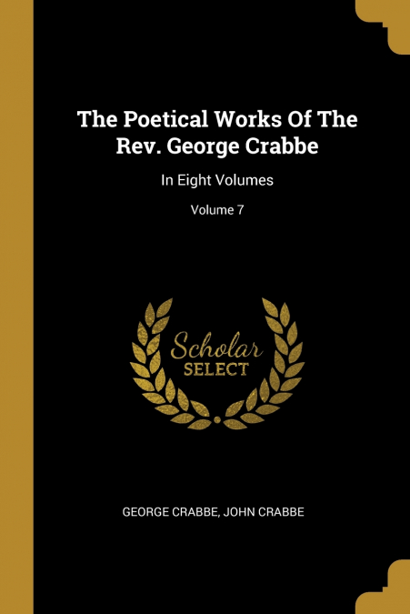 THE POETICAL WORKS OF THE REV. GEORGE CRABBE