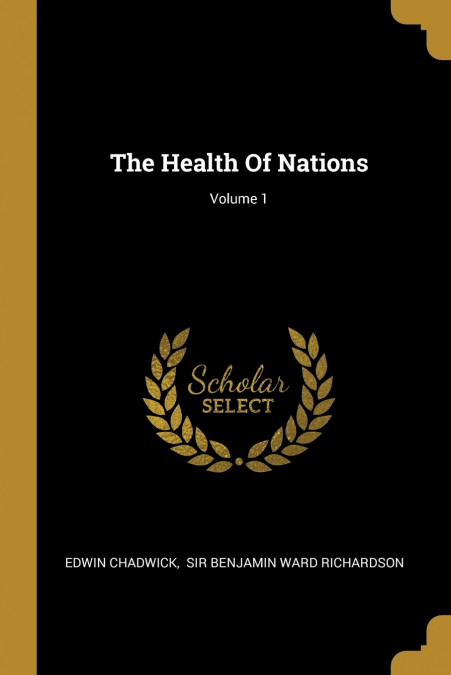 THE HEALTH OF NATIONS, VOLUME 1