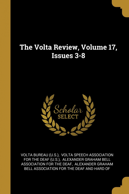 THE VOLTA REVIEW, VOLUME 17, ISSUES 3-8