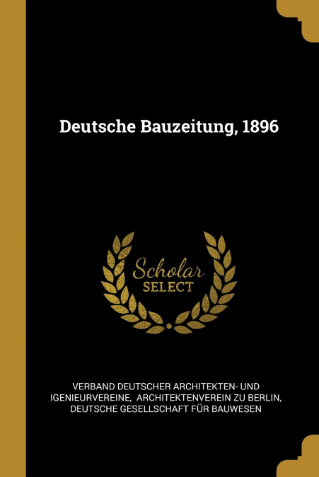 DEUTSCHE BAUZEITUNG, 1896