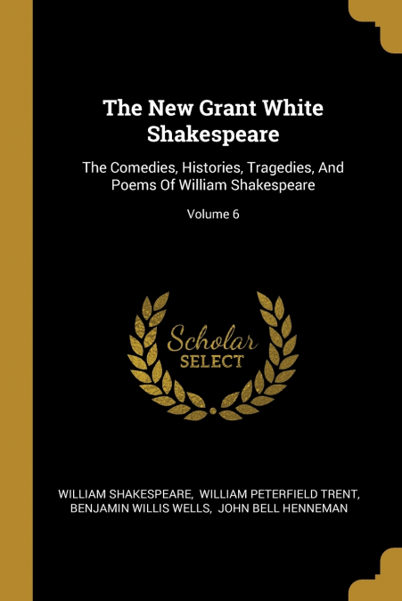 THE NEW GRANT WHITE SHAKESPEARE